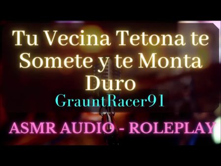 Tu Vecina Tetona Te Coge Duro y la llenas de semen asmr audio roleplay 