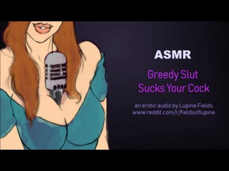 ASMR жадная шлюшка отстой к вашему члену интенсивный минет эротический звук 
