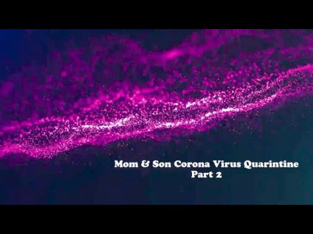 Mum & Son Coronavirus Quarantine - Full Series: Hd Porno 12