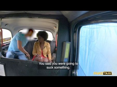 Fake Taxi – African Dark Person Queen Rides A Huge Fat .