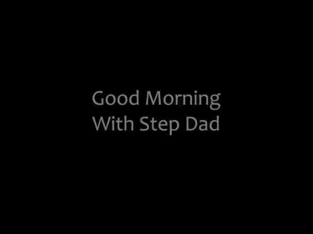 good morning with step father - destiny -