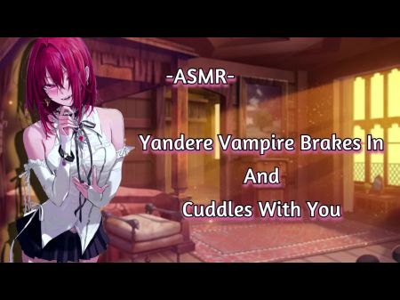 Asmr [eroticcrp] Yandere Vampire Breaks In And Cuddles With You [binaural/f4m] [cuddlefuck]