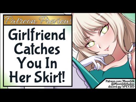 Patreon Preview - Gf Catches You In Her Mini-skirt !