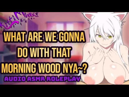Asmr - Your Phat Melon Neko Cat Gf Gargles Your Morning Dick Stiff ! Anime Porn Anime Audio Roleplay