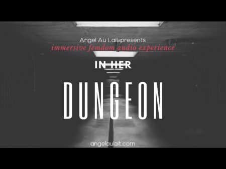 In Her Dungeon [f4a][femdom][audio][hfo][hypnosis][bondage][cum Countdown]