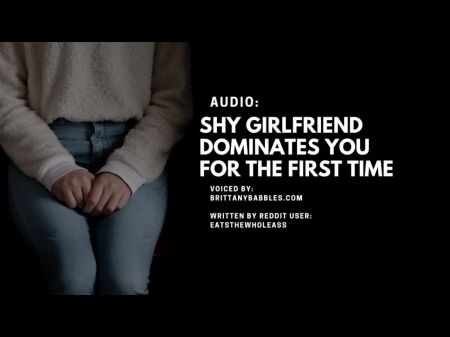 Audio: Shy Girlfriend Predominates You For The First-ever Time