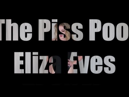 Eliza Eves: The Piss Pool Trailer