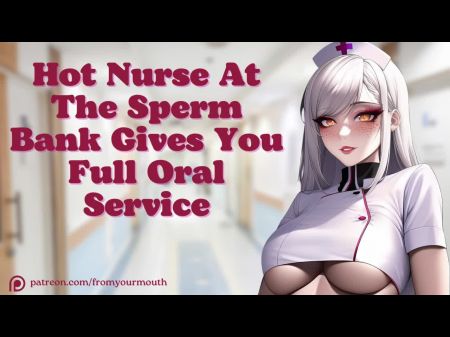 Hot Nurse en el Sperm Bank le brinda servicio oral completo ❘ Audio Roleplay 