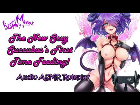 Asmr - New Gorgeous Succubus Very First Time Feeding ! Audio Roleplay