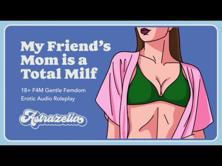 Audio erótico: la madre de mi amiga es una MILF total - Parte 1 