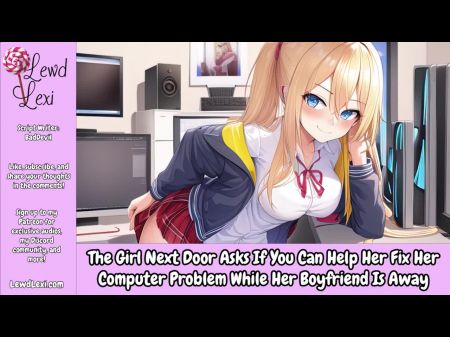 تطلب منك الفتاة المجاورة إصلاح جهاز الكمبيوتر الخاص بها بينما يكون صديقها بعيدًا عن الصوت المثيرة فقط 