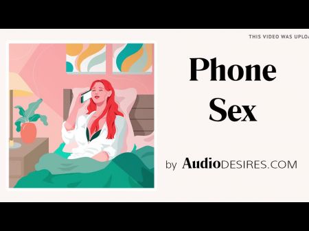 Phone Hump (audio Porno For Girls , Erotic Audio , Luxurious Asmr)