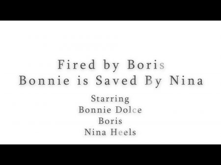 由鲍里斯（Boris）解雇，邦妮（Bonnie）被妮娜（Nina）救出