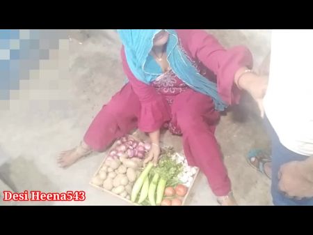 Gemüse Becr Rahi Bhabhi Ko Patakar Choda in klarer Hindi -Stimme xxx Indian Desi Bhabhi Gemüse Verkauf 