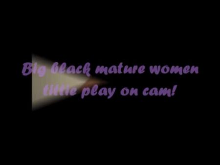 Fat Ebony Worn Femmes Tittie Play On Webcam ! Pre