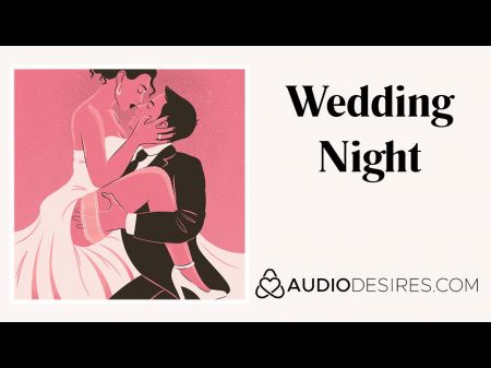Noche de bodas Matrimonio Audio Erotio Story, Sexy ASMR 