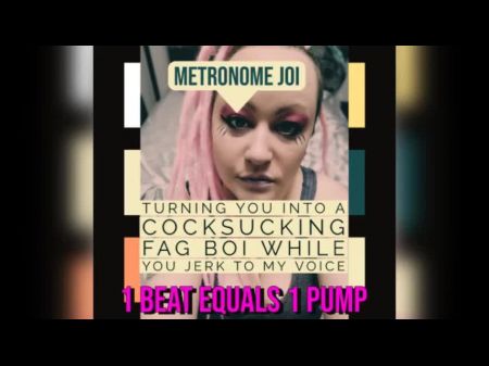 Metronome Joi verwandelt dich in einen Fag -Schwanzlutscher, während du zu meiner Stimme 