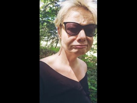 Middle-aged Mummy Looking For A Stranger In The Forest To Blowjob And Wank Him Off Meticulously Until He Cums In My Facehole
