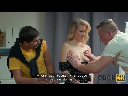 Cuck4k. Der Arzt Hat Meine Kleine Muschi Berührt Und Geheilt 