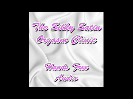 Die Orgasmusklinik aus seidigem Satin mit freihändigem Audio 