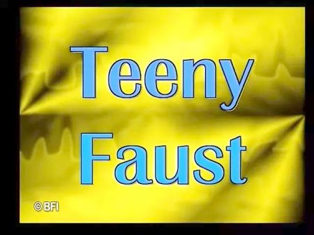 Teeny Faust .