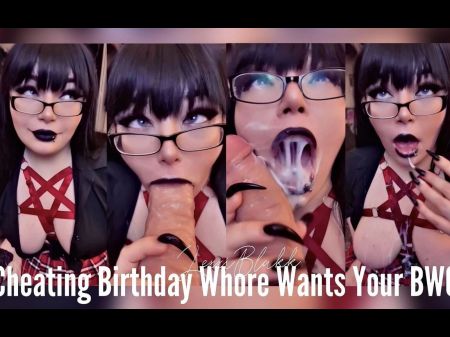 Cheating Bday Slut Wants Your Bwc